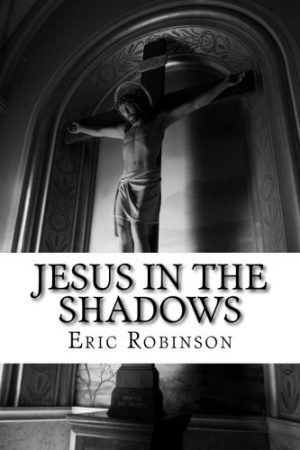 Jesus in the Shadows